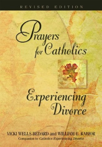 Cover for William E. Rabior · Prayers for Catholics Experiencing Divorce (Paperback Book) [Revised edition] (2004)
