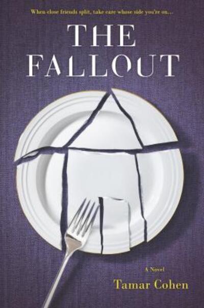 The Fallout - Tamar Cohen - Books - Mira Books - 9780778317562 - May 31, 2016