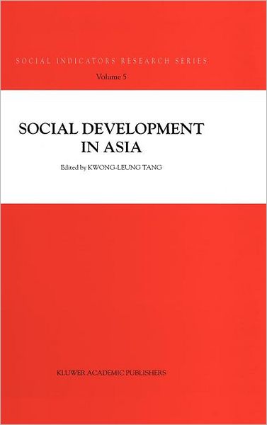 Cover for Tang Kwong-ieung · Social Development in Asia - Social Indicators Research Series (Hardcover Book) [2000 edition] (2000)