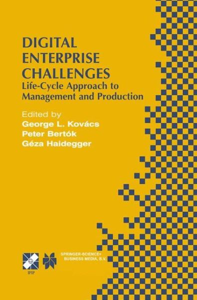 Cover for Peter Bertok · Digital Enterprise Challenges: Life-Cycle Approach to Management and Production - IFIP Advances in Information and Communication Technology (Hardcover Book) [2002 edition] (2001)