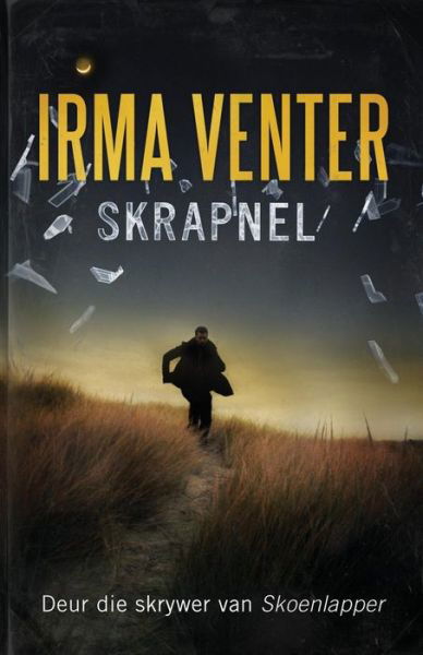 Cover for Irma Venter · Skrapnel (Paperback Book) [Afrikaans edition] (2013)