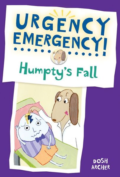 Cover for Dosh Archer · Humptys Fall: Urgency Emergency (Hardcover Book) (2015)