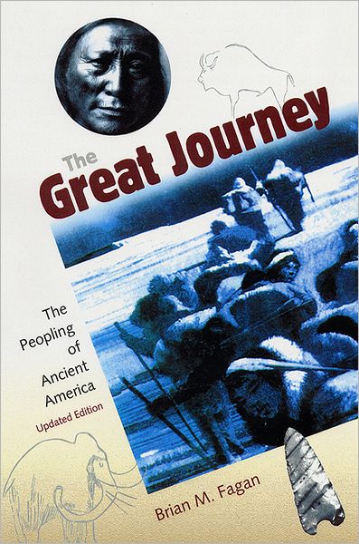 Cover for Brian Fagan · The Great Journey: The Peopling of Ancient America (Paperback Book) [2 Revised edition] (2004)