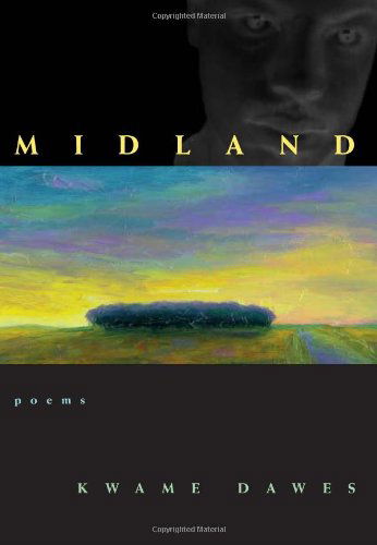 Cover for Kwame Dawes · Midland: Poems - Hollis Summers Poetry Prize (Paperback Book) (2000)