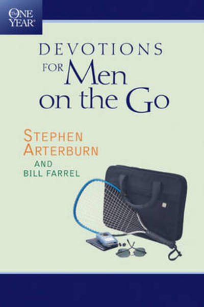 The One Year Devotions for men on the Go - Stephen Arterburn - Kirjat - Tyndale House Publishers - 9780842357562 - perjantai 1. lokakuuta 2004