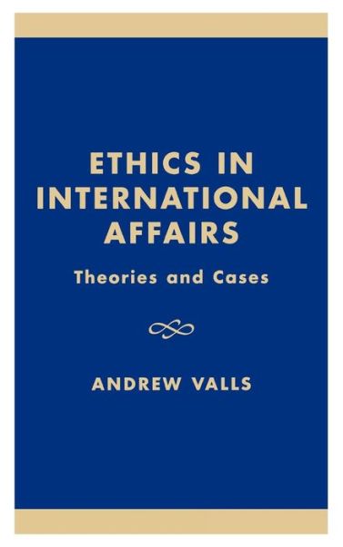 Cover for Virginia Held · Ethics in International Affairs: Theories and Cases (Hardcover Book) (2000)