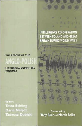 Cover for Tony Blair · Intelligence Co-operation between Poland and Great Britain during World War II: The Report of the Anglo-Polish Historical Committee Volume 1 (Gebundenes Buch) (2005)