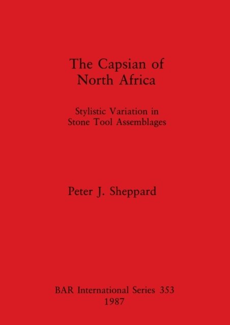Cover for Peter J Sheppard · The Capsian of North Africa (Taschenbuch) (1987)