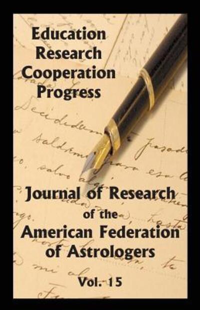 Cover for American Federation of Astrologers · Journal of Research of the American Federation of Astrologers Vol. 15 (Paperback Book) (2015)