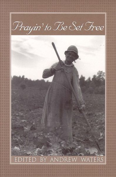 Cover for Andrew Waters · Prayin' to Be Set Free: Personal Accounts of Slavery in Mississippi (Paperback Book) (2002)