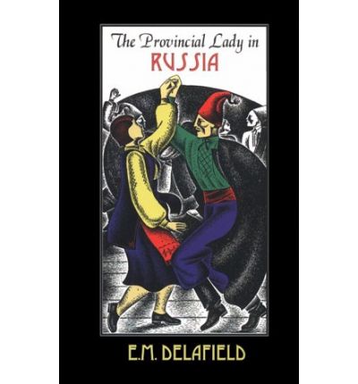 Cover for E.M. Delafield · The Provincial Lady in Russia - Provincial Lady Series (Paperback Book) [New edition] (2005)