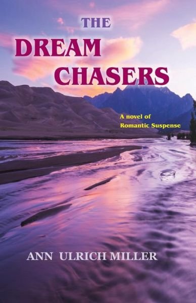 Cover for Ann Ulrich Miller · The Dream Chasers (Paperback Book) (2018)