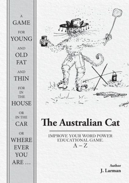 Cover for J Larman · The Australian Cat : Improve Your Word Power Educational Game. a - Z (Paperback Book) (2019)