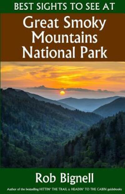 Cover for Rob Bignell · Best Sights to See at Great Smoky Mountains National Park (Paperback Book) (2017)