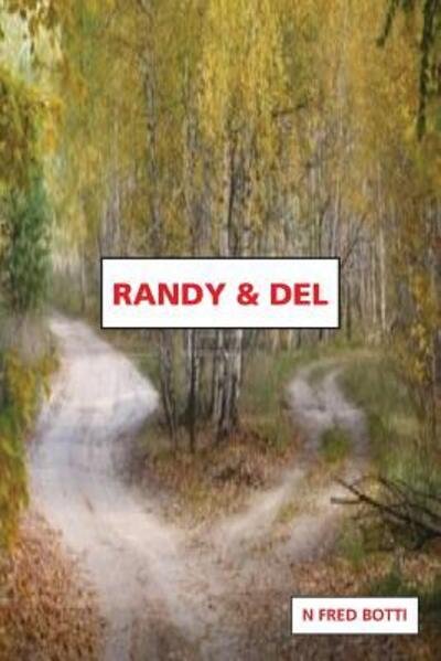 Cover for N Fred Botti · Randy &amp; del (Paperback Bog) (2019)