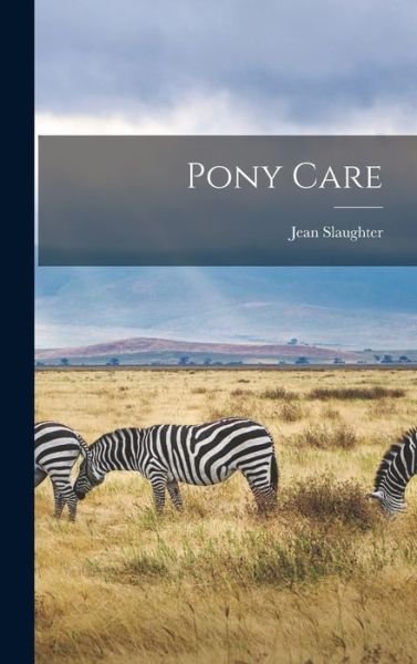 Cover for Jean 1924- Slaughter · Pony Care (Hardcover bog) (2021)
