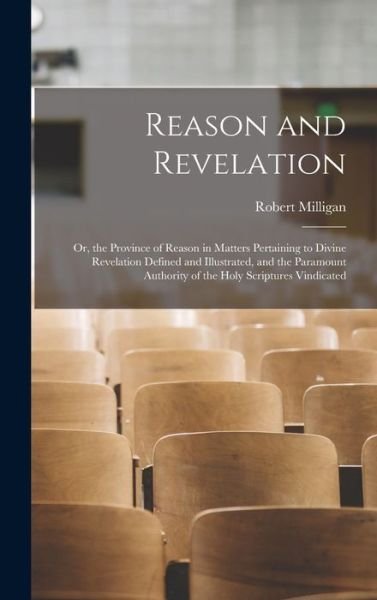 Cover for Robert Milligan · Reason and Revelation (Book) (2022)