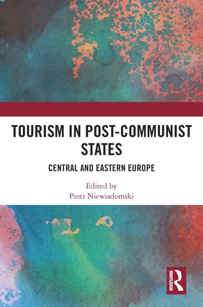 Tourism in Post-Communist States: Central and Eastern Europe (Paperback Book) (2024)