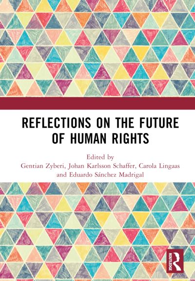 Reflections on the Future of Human Rights -  - Książki - Taylor & Francis Ltd - 9781032519562 - 31 lipca 2023