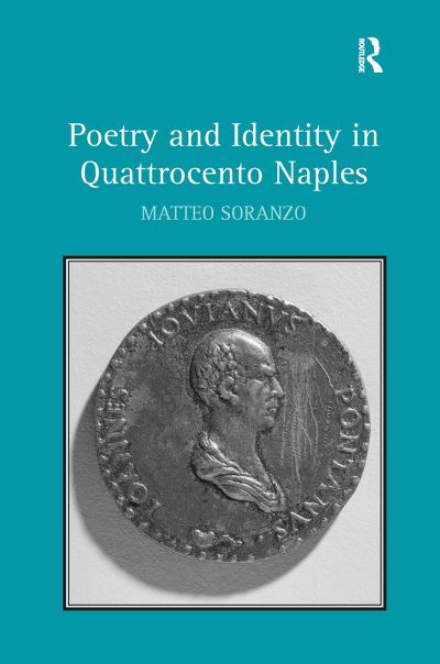 Cover for Matteo Soranzo · Poetry and Identity in Quattrocento Naples (Paperback Book) (2024)