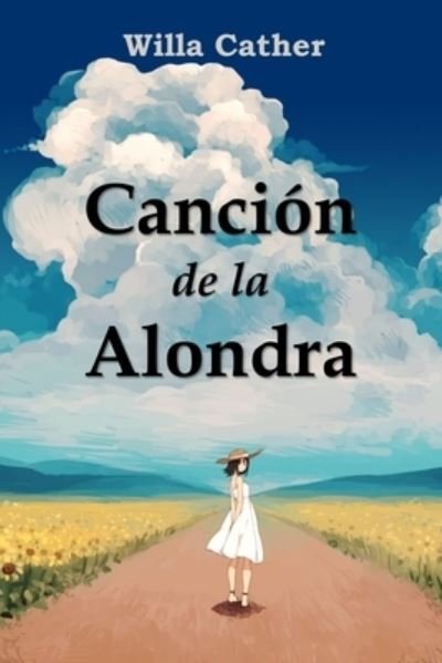 Cover for Willa Cather · Canción de la Alondra (Paperback Bog) (2021)