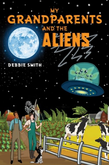 Cover for Debbie Smith · My Grandparents and the Aliens (Pocketbok) (2024)