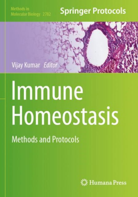 Immune Homeostasis: Methods and Protocols - Methods in Molecular Biology -  - Bøger - Springer-Verlag New York Inc. - 9781071637562 - 16. april 2025