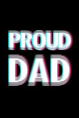 Cover for Armadillodti Publishing · Proud Dad 6x9 120 pages dot grid | Your personal Diary for an Awesome Summer (Paperback Bog) (2019)