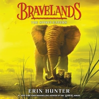 Cover for Erin Hunter · Bravelands: The Spirit-Eaters (CD) (2020)