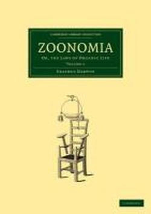 Zoonomia 2 Volume Paperback Set: Or, the Laws of Organic Life - Cambridge Library Collection - History of Medicine - Erasmus Darwin - Books - Cambridge University Press - 9781108005562 - September 24, 2009