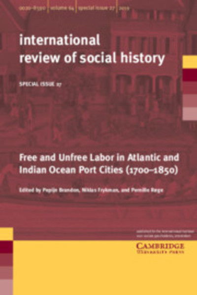 Cover for Pepijn Brandon · Free and Unfree Labor in Atlantic and Indian Ocean Port Cities (1700-1850) - International Review of Social History Supplements (Paperback Book) (2019)