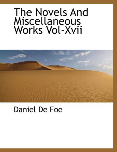 Cover for Daniel De Foe · The Novels and Miscellaneous Works Vol-xvii (Paperback Book) [Large Type edition] (2009)