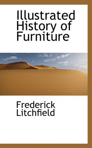 Cover for Frederick Litchfield · Illustrated History of Furniture (Paperback Book) (2009)