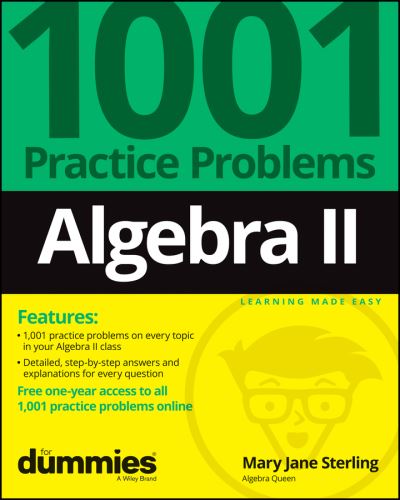 Algebra II: 1001 Practice Problems For Dummies (+ Free Online Practice) - Sterling, Mary Jane (Bradley University, Peoria, IL) - Books - John Wiley & Sons Inc - 9781119883562 - July 14, 2022