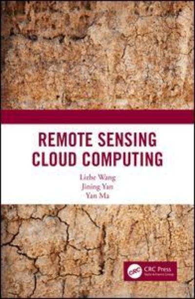 Cover for Lizhe Wang · Cloud Computing in Remote Sensing (Hardcover Book) (2019)