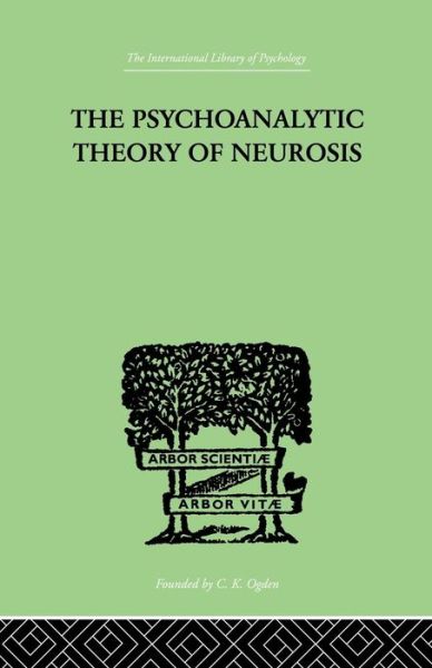 Cover for Otto Fenichel · The Psychoanalytic Theory Of Neurosis (Taschenbuch) (2014)