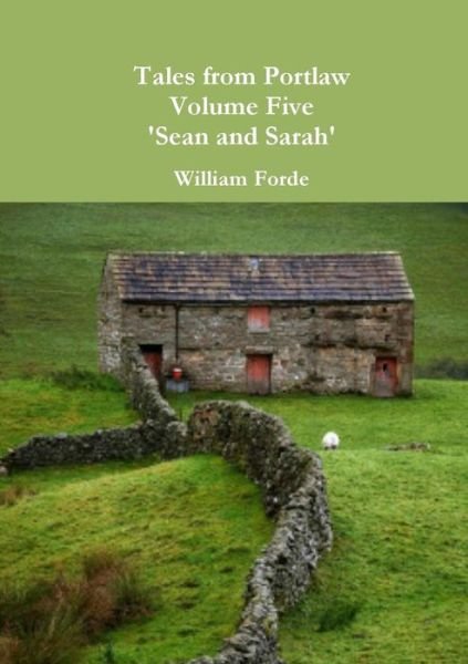 Cover for William Forde · Tales from Portlaw Volume Five - 'Sean and Sarah' (Paperback Book) (2014)