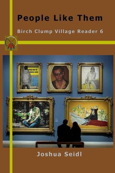 Cover for Seidl, Ssp, Joshua · People Like Them: Birch Clump Village Reader 6 (Pocketbok) (2015)