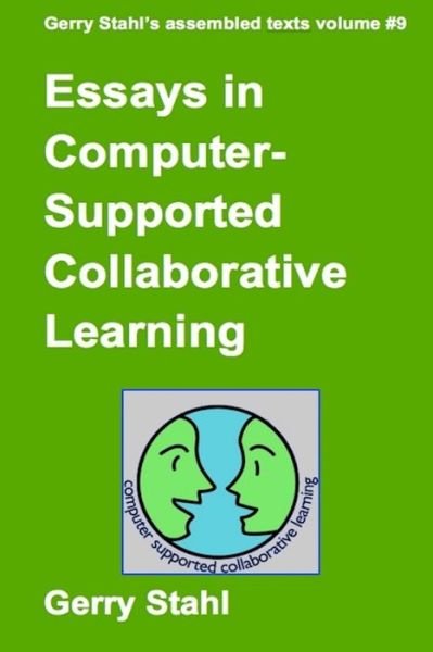 Cover for Gerry Stahl · Essays In Computer-Supported Collaborative Learning (Pocketbok) (2016)