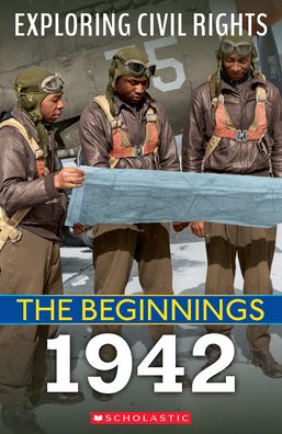 Cover for Jay Leslie · The Beginnings: 1942 (Exploring Civil Rights) (Hardcover Book) (2022)