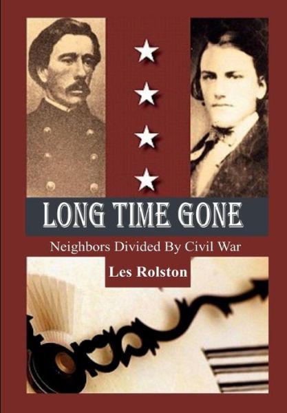 Cover for Les Rolston · Long Time Gone (Hardcover Book) (2017)