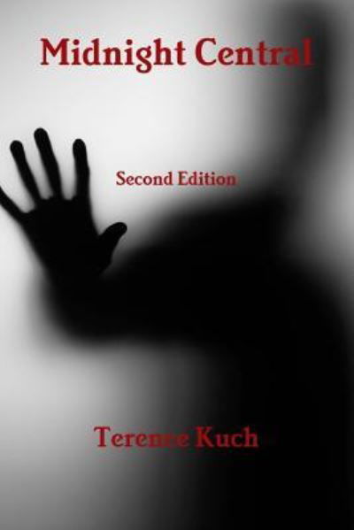 Midnight Central 2D Ed - Terence Kuch - Books - Lulu.com - 9781365866562 - April 2, 2017