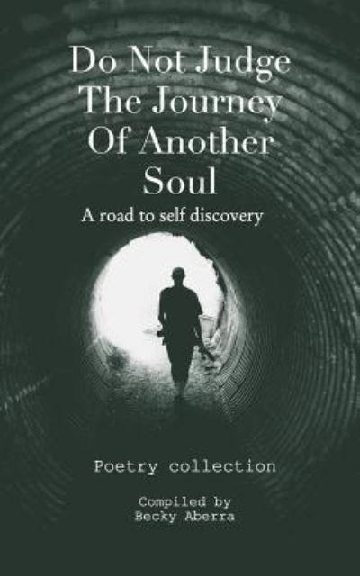 Cover for Becky Aberra · Do Not Judge The Journey Of Another Soul (Paperback Bog) (2018)