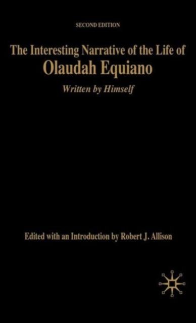 Cover for Na Na · The Interesting Narrative of the Life of Olaudah Equiano: Written by Himself, Second Edition - Bedford Cultural Editions Series (Gebundenes Buch) [2nd ed. 2006 edition] (2006)