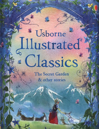 Cover for Usborne · Illustrated Classics The Secret Garden &amp; other stories - Illustrated Story Collections (Hardcover Book) [New edition] (2014)