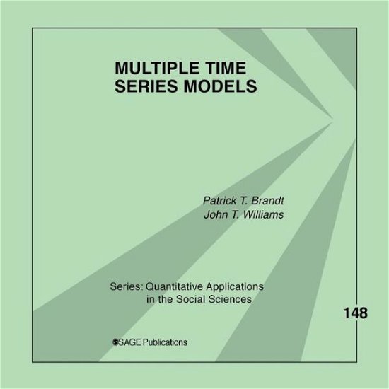 Multiple Time Series Models - Quantitative Applications in the Social Sciences - Patrick T. Brandt - Bøger - SAGE Publications Inc - 9781412906562 - 2. november 2006