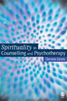 Cover for Dennis Lines · Spirituality in Counselling and Psychotherapy (Hardcover Book) (2006)