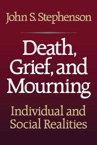 Cover for John S. Stephenson · Death, Grief, and Mourning (Taschenbuch) (2007)