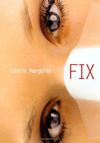 Cover for Leslie Margolis · Fix (Paperback Book) [First edition] (2006)