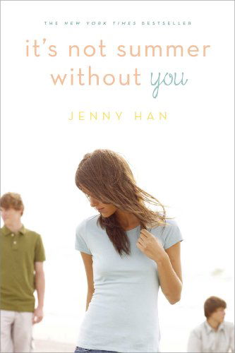 It's Not Summer Without You - The Summer I Turned Pretty - Jenny Han - Books - Simon & Schuster Books for Young Readers - 9781416995562 - April 5, 2011